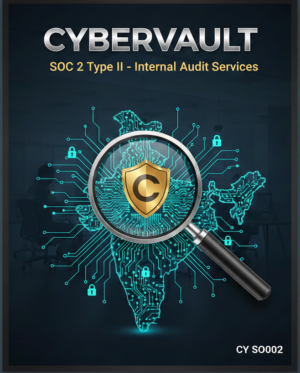 SOC 2 Type II – Internal Audit Services - Cybervault – CY SOC001 (Copy)