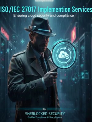 ISO/IEC 27017 Implementation Services - Sherlocked Security –SS-CS002